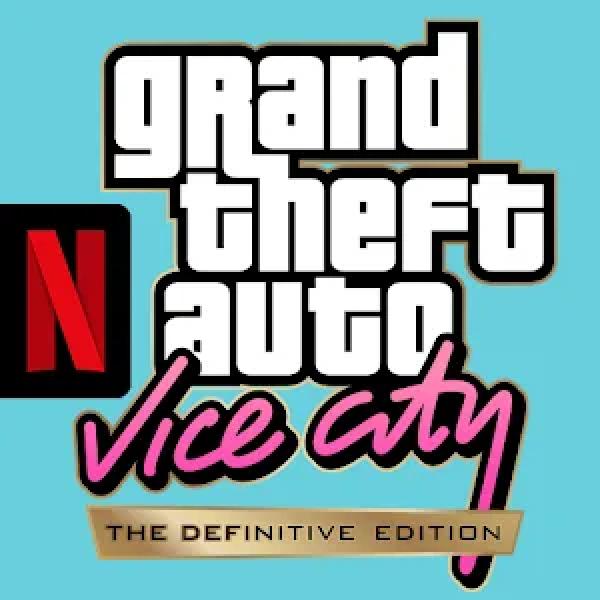 GTA: Vice City – NETFLIX Mod Apk