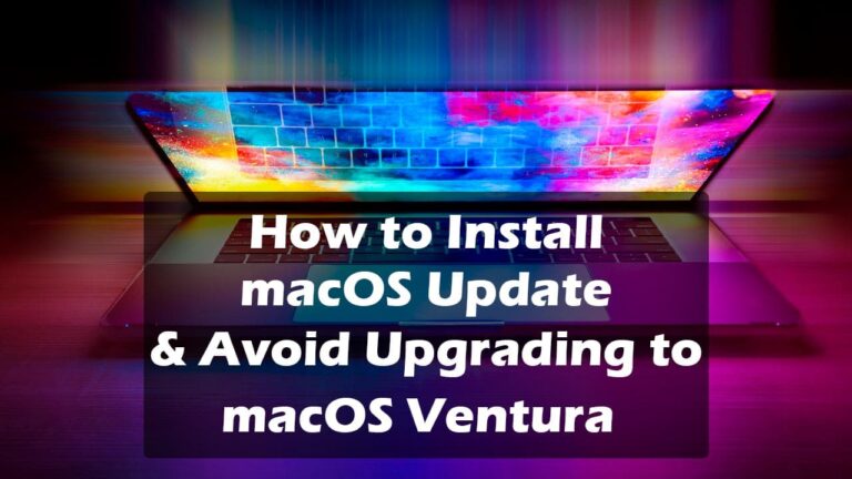 Install macOS Updates & Avoid Upgrading to Ventura